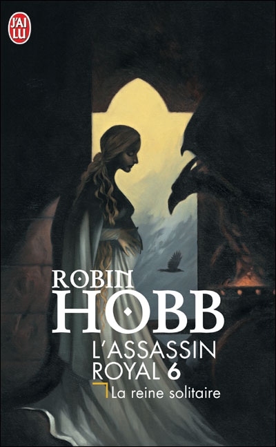 L'Assassin Royal #6 – La Reine Solitaire, de Robin Hobb – Les étagères de  Pitiponks